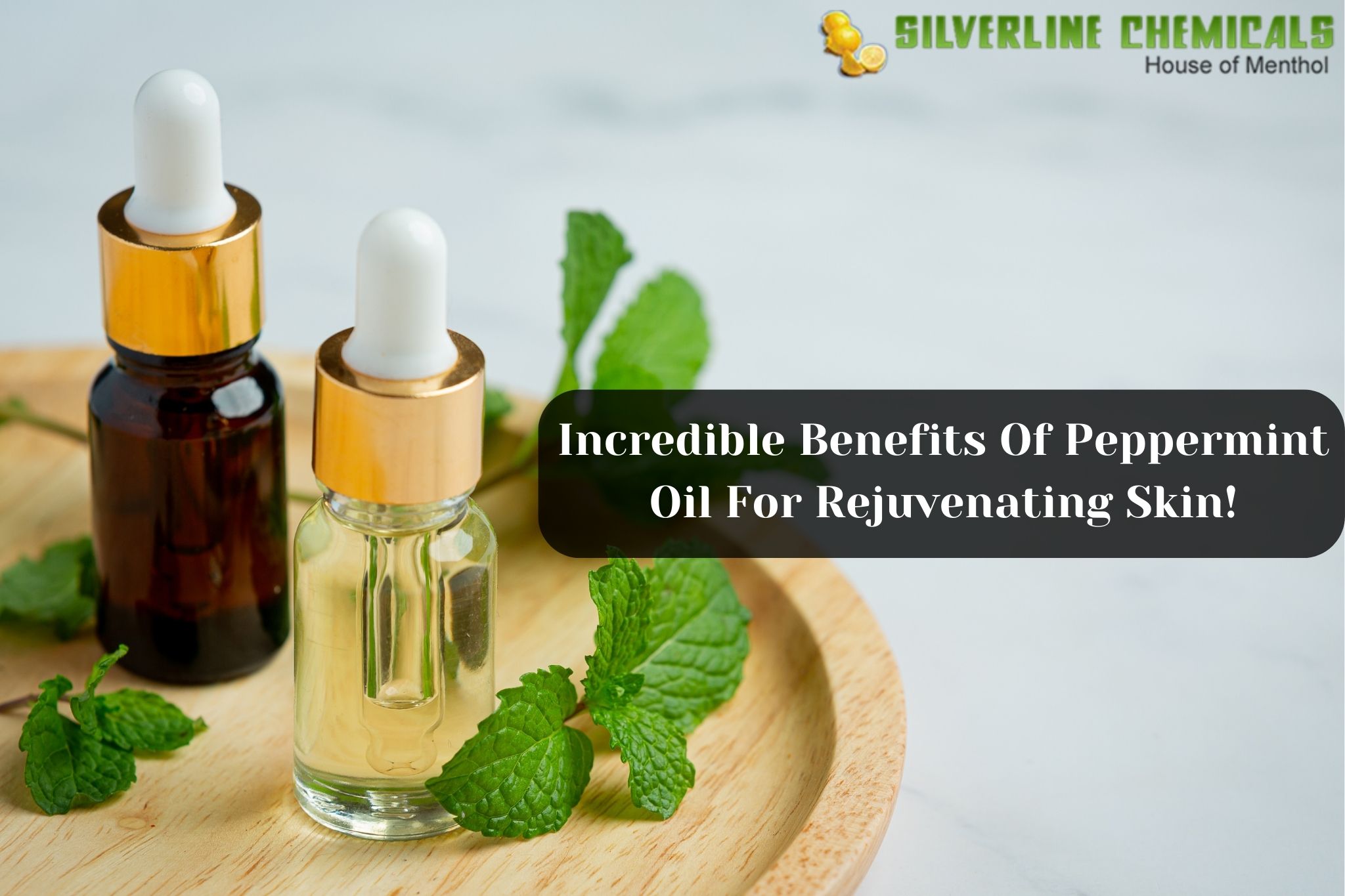 Incredible Benefits Of Peppermint Oil For Rejuvenating Skin!